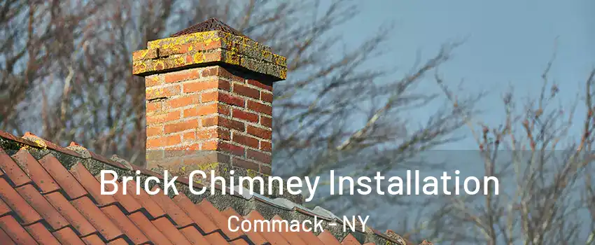 Brick Chimney Installation Commack - NY