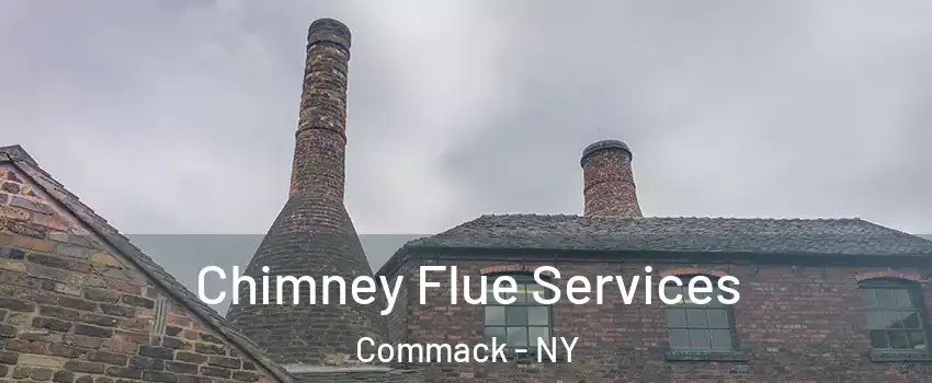 Chimney Flue Services Commack - NY