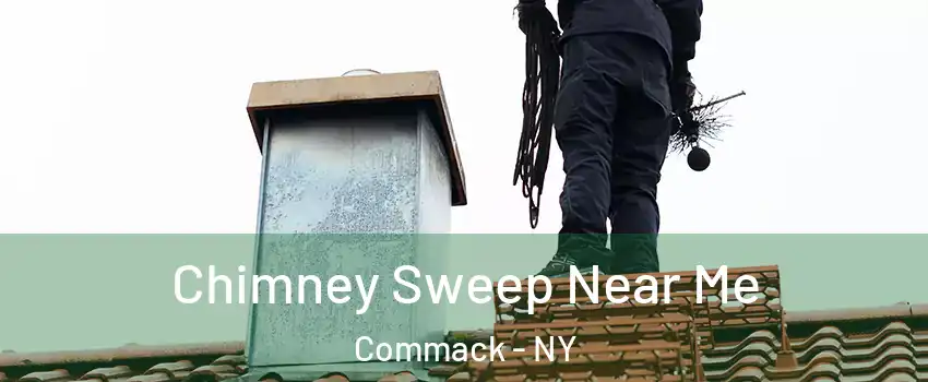  Chimney Sweep Near Me Commack - NY