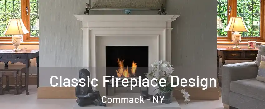  Classic Fireplace Design Commack - NY