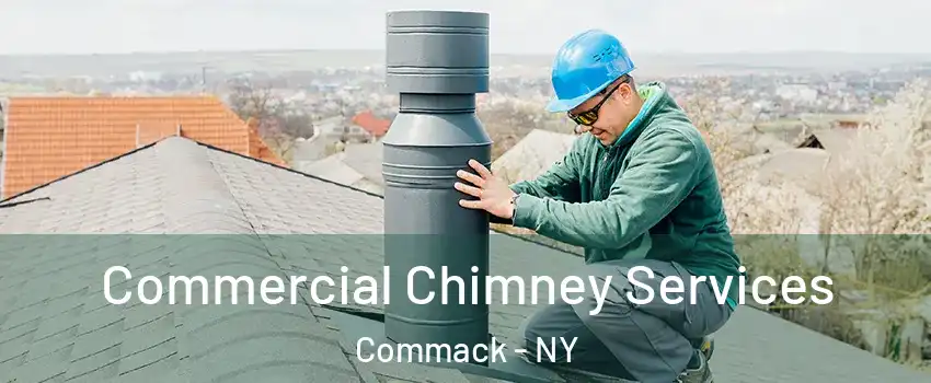  Commercial Chimney Services Commack - NY