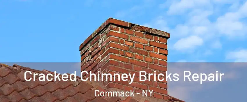  Cracked Chimney Bricks Repair Commack - NY