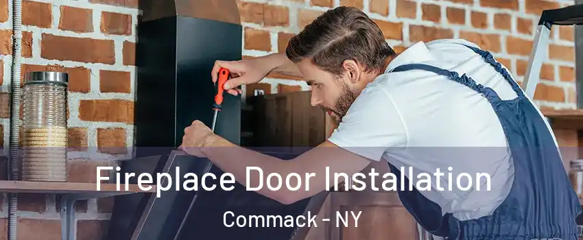  Fireplace Door Installation Commack - NY