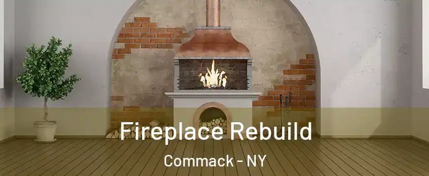 Fireplace Rebuild Commack - NY
