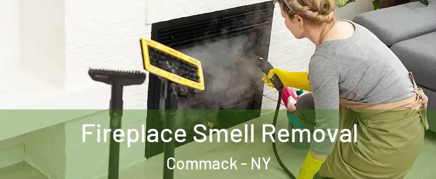  Fireplace Smell Removal Commack - NY