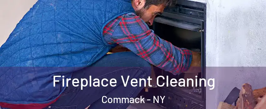  Fireplace Vent Cleaning Commack - NY
