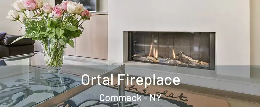 Ortal Fireplace Commack - NY